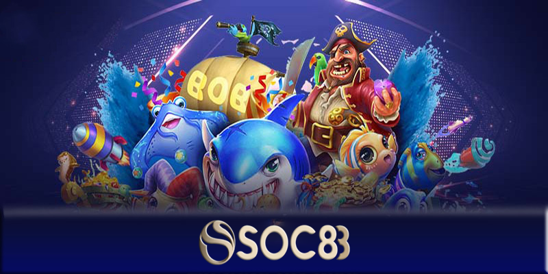 Bắn cá Soc88 - Trải nghiệm game đỉnh cao mọi lúc, mọi nơi